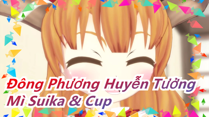 [Đông Phương Huyễn Tưởng MMD]Mì Suika & Cup / Nissin / Highly RecC.