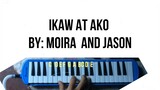 How to play Ikaw at Ako By Moira and Jason - Melodica Tutorial