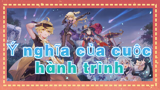 Ý nghĩa của cuộc hành trình