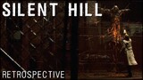 Silent Hill The Movie: SH Retrospective