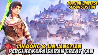 Lin Dong Pergi Ke Kekaisaran Great Yan - Spoiler Martial Universe S5 Episode 1 Part 1