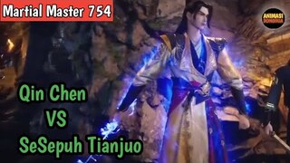 Martial Master 754 ‼️Qin Chen VS Sesepuh Tianjuo