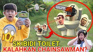 DRONE MENANGKAP NAMPAK SKIBIDI TOILET KALAHKAN CHAINSAWMAN! GARA GARA INI! GAWAT! | Mikael TubeHD