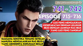 Alur Cerita Swallowed Star Season 2 Episode 715-716 | 741-742 [ English Subtitle ]