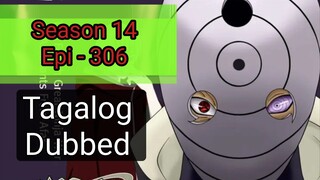 Episode 306 @ Season 14 @ Naruto shippuden @ Tagalog dub