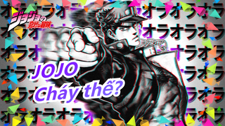 [JOJO] ⚡"Mẹ hỏi tôi: Vì sao lúc con xem JOJO con "cháy" thế?"⚡