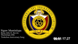 SIGAW MUNTINLUPA - 20TH TRISKELION ANNIVERSARY SONG