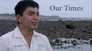 Our Times | Taiwanese Movie 2015