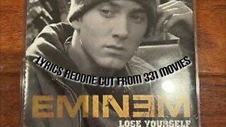 Eminem LOSE YOURSELF : Lyrics got from 331 movies