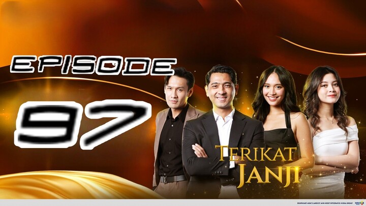 TERIKAT JANJI EPISODE 97