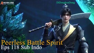 Peerless Battle Spirit Eps 118 Sub Indo