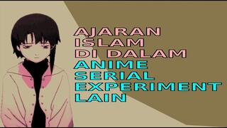 Ajaran Islam Anime Serial Experiment Lain : Filsafat Anime | Alur Cerita Anime | Teori Anime