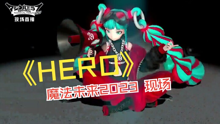 【Magic Future 2023】Versi Live - HERO / Ayase