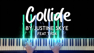 Collide by Justine Skye feat. Tyga piano cover + sheet music