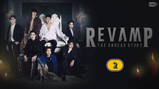 [Ep2] 𝗥 𝗘 𝗩 𝗔 𝗠 𝗣 : 𝗱𝗮 𝘂𝗻𝗱𝗲𝗮𝗱 𝘀𝘁𝗼𝗿𝘆