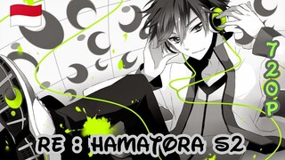 Re : Hamatora S2 - Eps 09 Subtitle Bahasa Indonesia