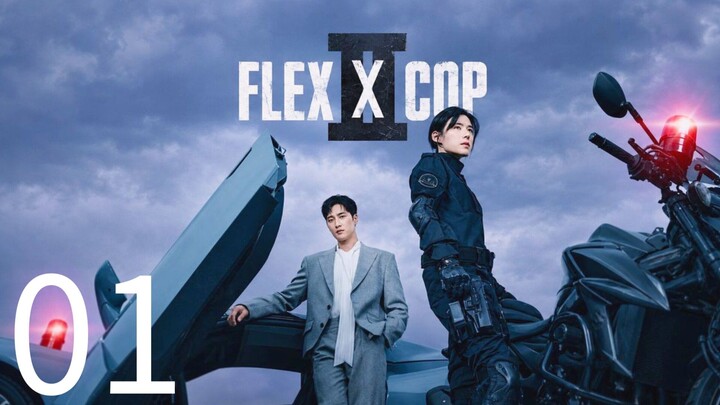 EP. 1 | FLEX X COP 2 | ENG SUB