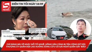 NS Hồng Vân bị tấn công khi đăng bài Giỗ Tổ Nghề; Thượng Uý QĐ lao xuống sông cứu cô gái "nghĩ quẩn"