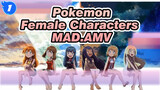 Pokemon|【AMV】For all the heroine in Pokemon_1
