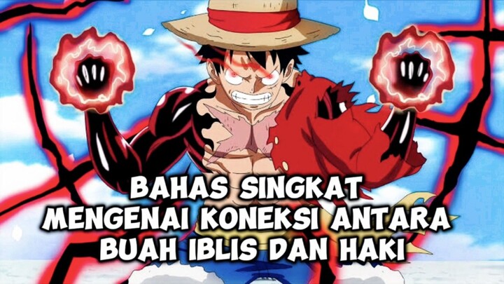 BAHAS SECARA SINGKAT MENGENAI KONEKSI ANTARA BUAH IBLIS DAN HAKI