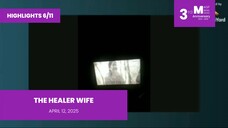HIGHLIGHTS 6/11: The Healer Wife • April 12, 2025 | Magpakailanman
