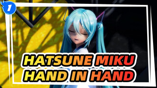 [Hatsune Miku MMD] Hand in Hand_U1