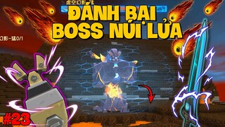 Mini World Sinh Tồn SS2 #23 l Đánh Bại Boss Núi Lửa Siêu Dễ Và Sở Hữu Viên Đá Dịch Chuyển !!