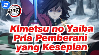 Kimetsu no Yaiba | Pria Pemberani yang Kesepian X Pembasmi Iblis_2