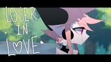 loser in love | animation