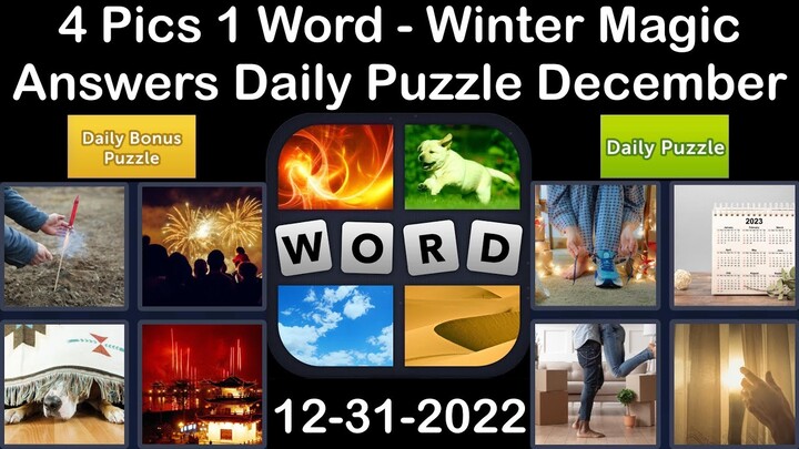 4 Pics 1 Word - Winter Magic - 31 December 2022 - Answer Daily Puzzle + Bonus Puzzle
