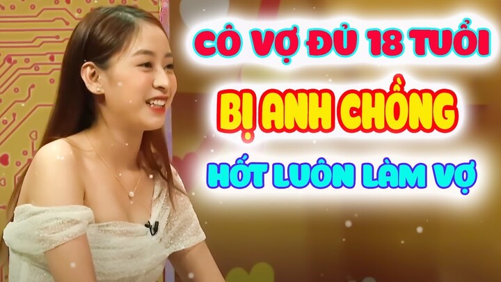 Cười Lộn Ruột Với Cô Vợ Trẻ Đủ 18 Tuổi Bị Hốt Luôn Trên Đà Lạt | HẸN HÒ TV