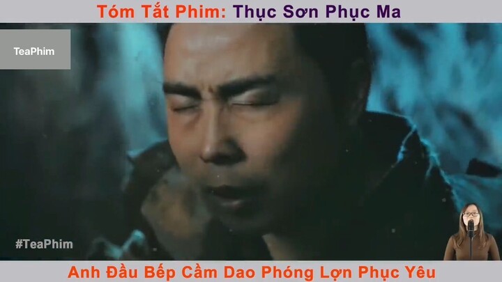 review phim Thục sơn phục ma tập 1 #reviewphim #phimhay