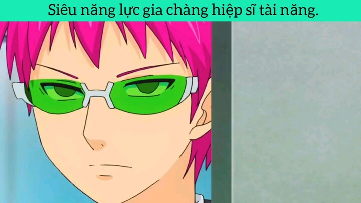 Siêu năng lực gia chàng hiệp sĩ