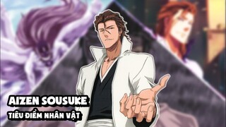 Aizen Mạnh Đến Mức Nào? - Tiêu Điểm Nhân Vật (Bleach)