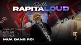 RAPITALIVE | Mưa Đang Rơi - RPT LAKE x RPT MCK (Rapitaloud EP)