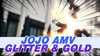 [JOJO/AMV] Glitter & Gold