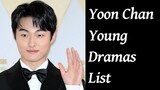 Yoon Chan Young Dramas List | Upcoming Dramas