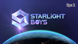 Starlight Boys Eps 2 Sub Indo