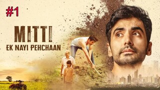 Mitti - Ek Nayi Pehchaan [Arabic] (2025) Episode 1 - ميتتي - يك نايي بيهكهاان مدبلجة عربية