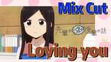 [My Sanpei is Annoying]  Mix Cut |  Loving you