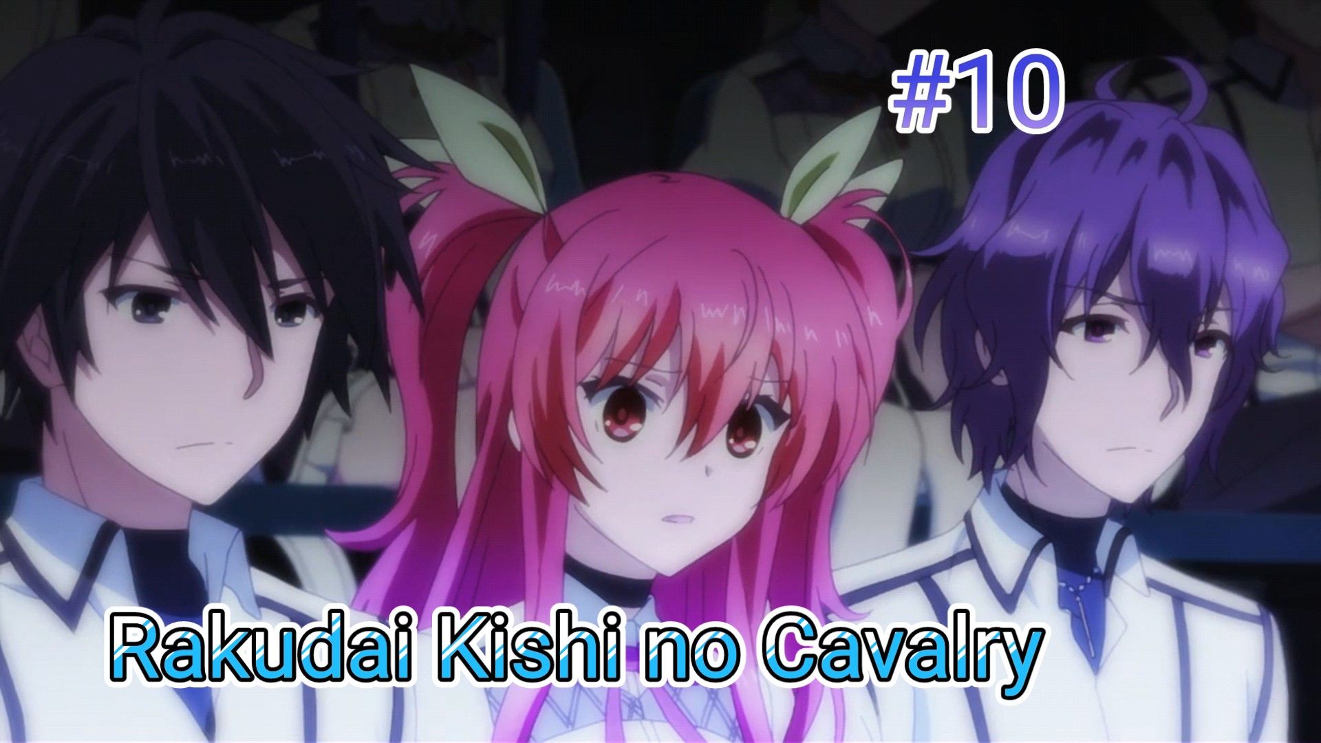 Rakudai Kishi no Cavalry (EP01 720p) 