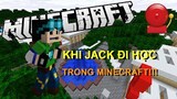 Khi Jack đi học trong Minecraft