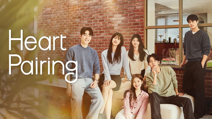 Heart Pairing - EP. 7