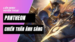 Pantheon Chiến Thần Ánh Sáng Hàng Hiệu (Ascended Pantheon Prestige Edition) | Liên Minh Huyền Thoại