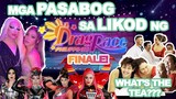 MGA PASABOG SA DRAG RACE PHILIPPINES FINALE
