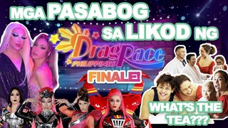 MGA PASABOG SA DRAG RACE PHILIPPINES FINALE