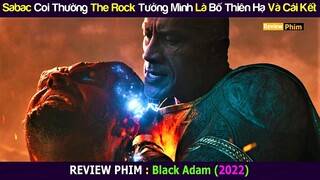 Anh Đá Trở Thành Kẻ Huỷ Diệt Vũ Trụ Vì Chứng Kiến Bố Mẹ Chế.t Thảm || Review Phim Black Adam 2022