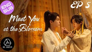 🇨🇳 Meet You at the Blossom | HD Episode 5 ~ [English Sub]