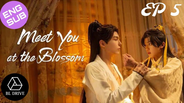 🇨🇳 Meet You at the Blossom | HD Episode 5 ~ [English Sub]