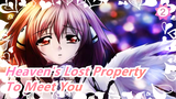 Heaven's Lost Property|"I must have fallen from the sky to meet you"_2